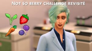 Not so berry challenge Sims 4 revisité