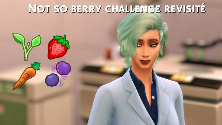 Not so berry challenge Sims 4 revisité