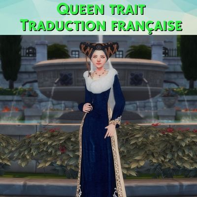 Queen trait mod sims 4 kiara français cfv2
