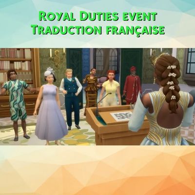 Royal duties event mod sims 4 kiara français cf