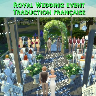Royal wedding event mod sims 4 kiara français cf