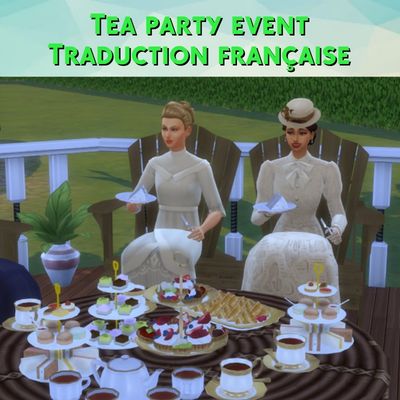 Tea party event mod sims 4 kiara français cf