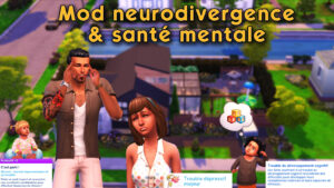Mod santé mentale neurodivergence Sims 4
